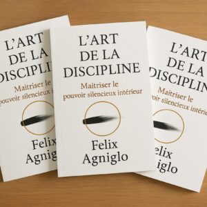 L'Art De La Discipline - Maîtriser le pouvoir du silence intérieur