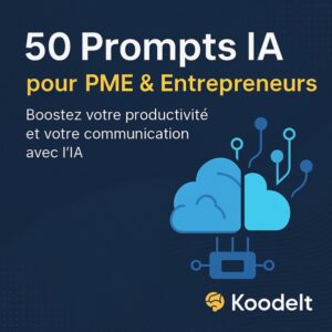 50 Prompts IA prêts à l’emploi pour gérer, vendre et automatiser votre entreprise